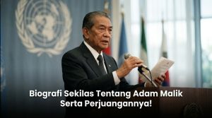Biografi-Sekilas-Tentang-Adam-Malik-Serta-Perjuangannya-